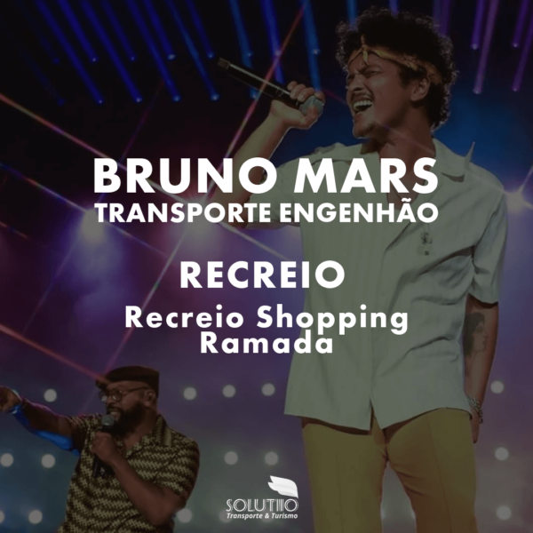 Transfer Bruno Mars Recreio dos Bandeirantes - Recreio Shopping Ramada